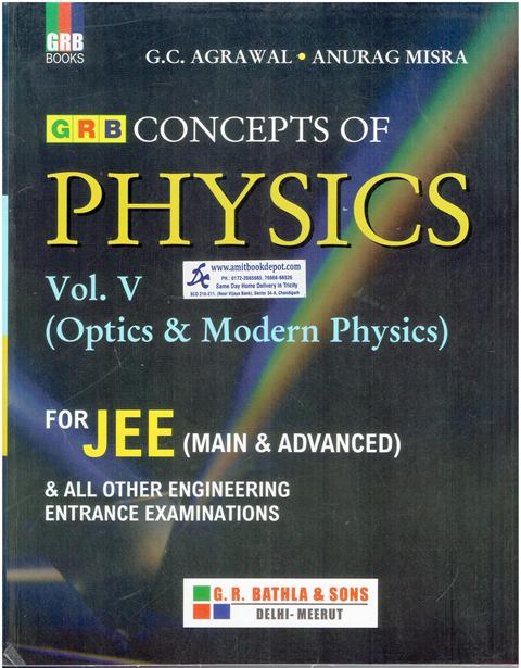 GRB Concepts of Physics Vol 5 Optics and Modern Physics for JEE Main and Advanced